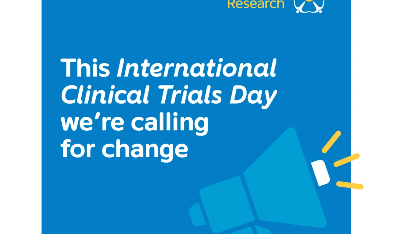 This International Clinical Trials Day were calling for change